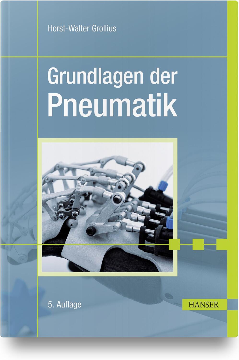 Cover: 9783446464070 | Grundlagen der Pneumatik | Horst-Walter Grollius | Buch | 224 S.