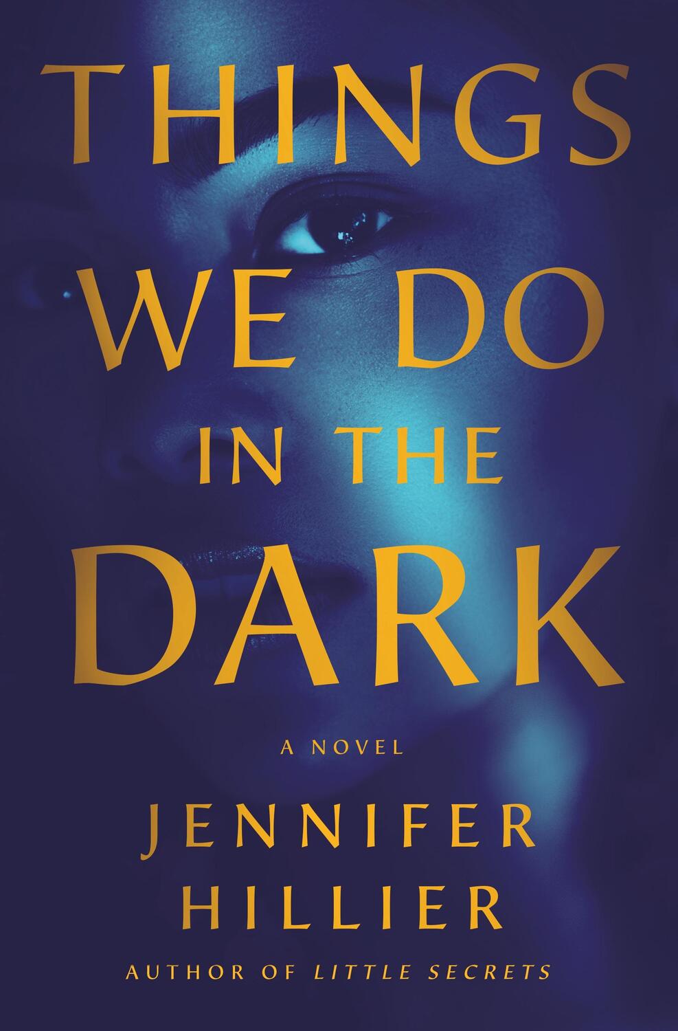 Cover: 9781250763167 | Things We Do in the Dark | Jennifer Hillier | Buch | Gebunden | 2022