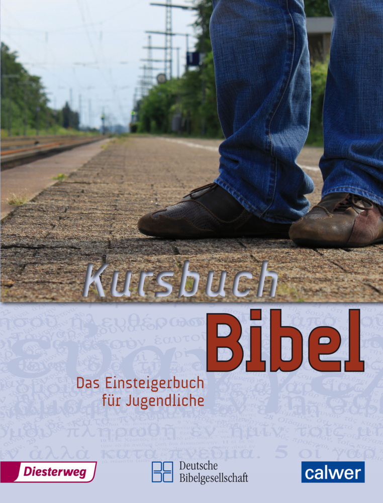 Cover: 9783766841100 | Kursbuch Bibel | Gebundene Geschenkausgabe | Jürgen Kegler (u. a.)