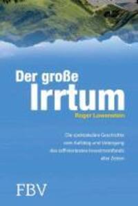 Cover: 9783898797566 | Der große Irrtum | Roger Lowenstein | Taschenbuch | FinanzBuch Verlag