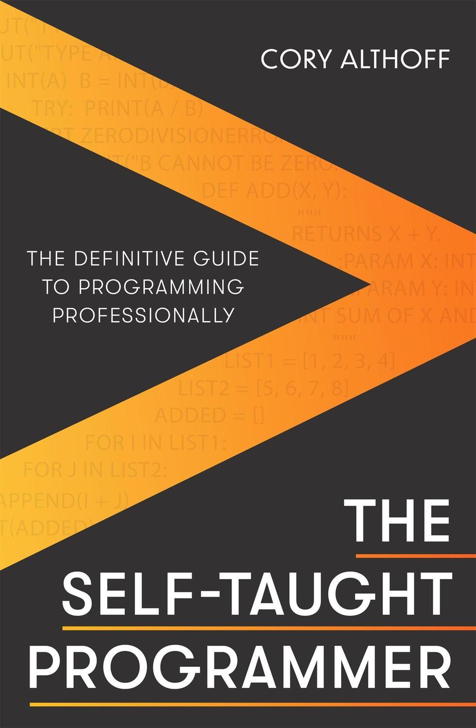 Cover: 9781472147103 | The Self-taught Programmer | Cory Althoff | Taschenbuch | Englisch