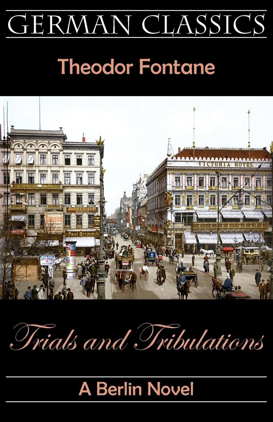 Cover: 9781595691255 | Trials and Tribulations. A Berlin Novel (Irrungen, Wirrungen) | Buch