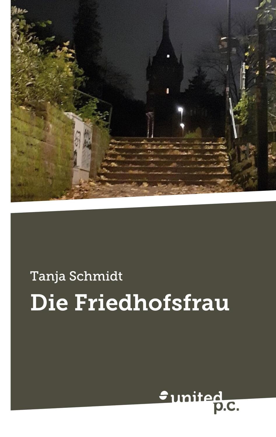 Cover: 9783710314759 | Die Friedhofsfrau | Tanja Schmidt | Taschenbuch | Paperback | 388 S.