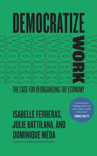 Cover: 9780226819624 | Democratize Work | The Case for Reorganizing the Economy | Taschenbuch