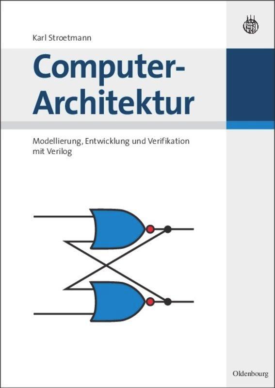Cover: 9783486580297 | Computer-Architektur | Karl A. Stroetmann | Buch | Oldenbourg