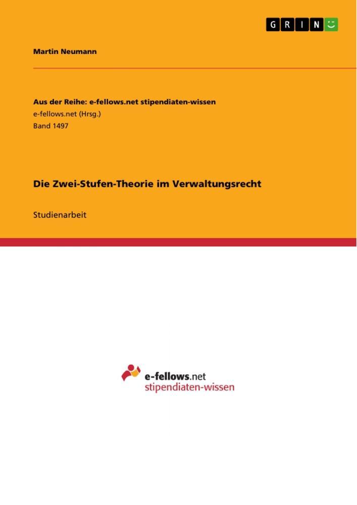 Cover: 9783668006515 | Die Zwei-Stufen-Theorie im Verwaltungsrecht | Martin Neumann | Buch