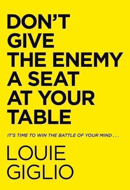Cover: 9780785247227 | Don't Give the Enemy a Seat at Your Table: It's Time to Win the...