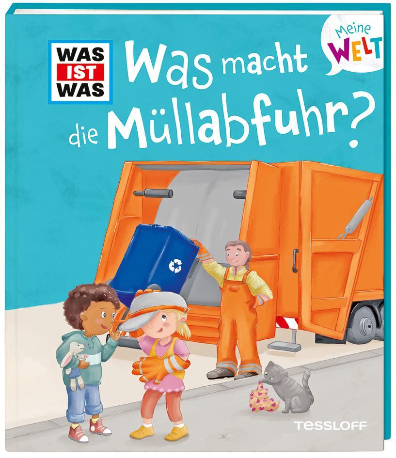 Cover: 9783788643904 | WAS IST WAS Meine Welt Band 13 Was macht die Müllabfuhr? | Fee Krämer