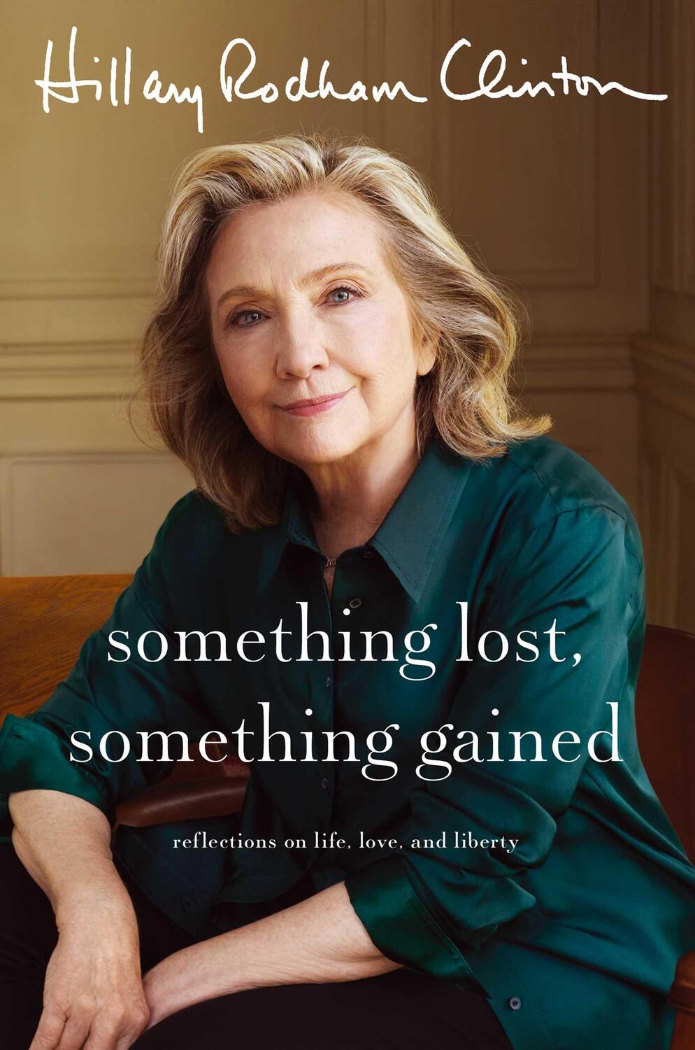 Cover: 9781398542693 | Something Lost, Something Gained | Hillary Rodham Clinton | Buch