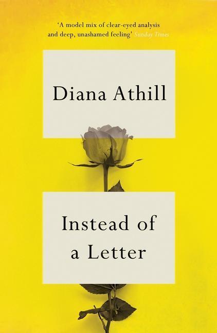 Cover: 9781783787432 | Instead of a Letter | Diana Athill | Taschenbuch | Englisch | 2022