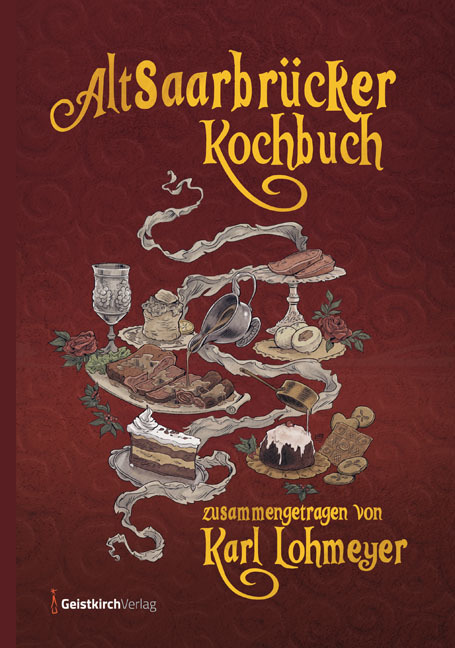 Cover: 9783946036166 | Altsaarbrücker Kochbuch | Buch | 144 S. | Deutsch | 2020
