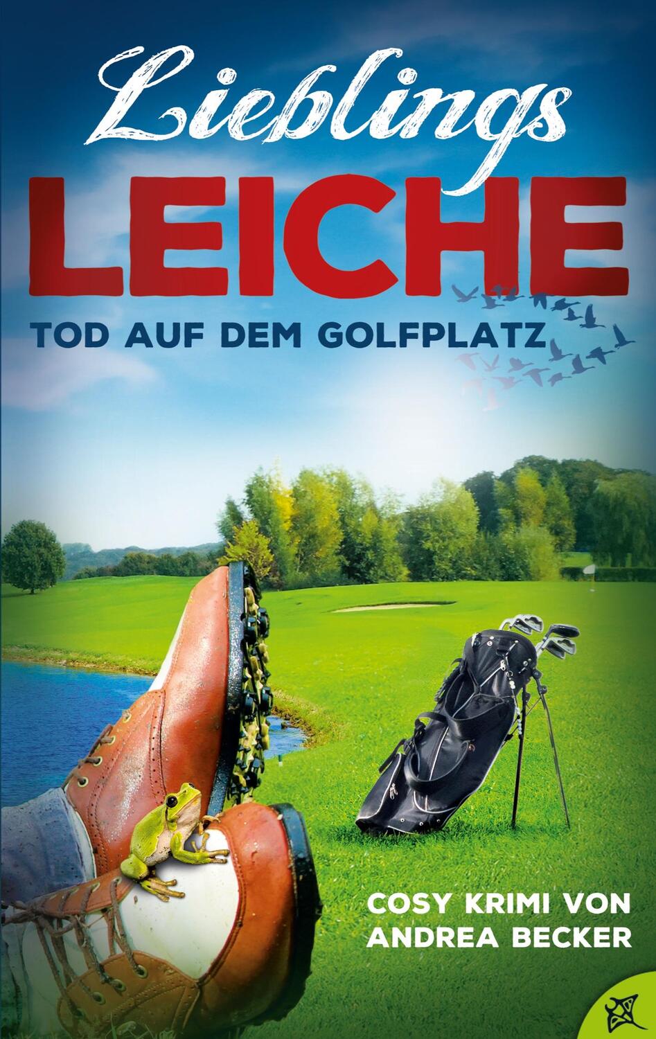 Cover: 9783741251283 | Lieblingsleiche | Tod auf dem Golfplatz | Andrea Becker | Taschenbuch
