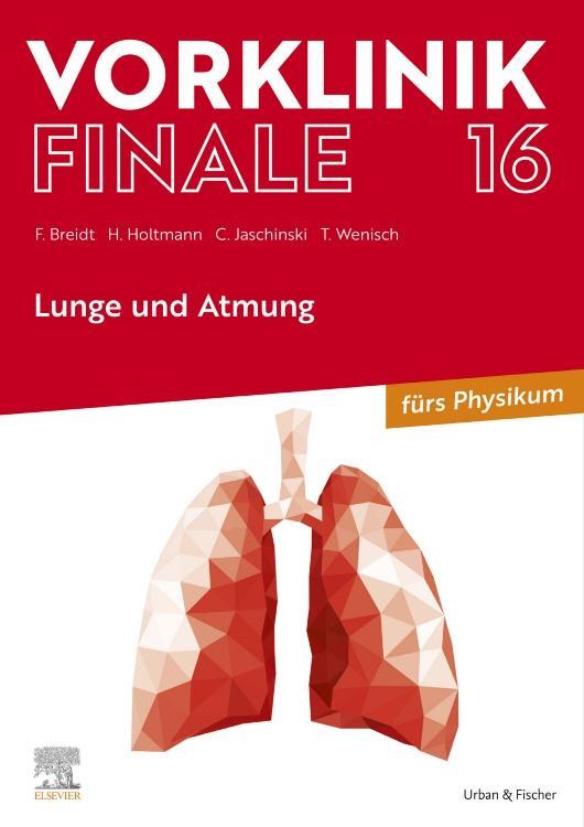 Cover: 9783437442957 | Vorklinik Finale 16 | Lunge und Atmung | Thomas Wenisch | Taschenbuch