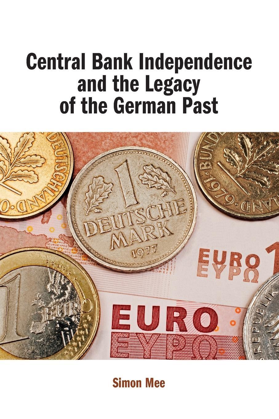 Cover: 9781108731300 | Central Bank Independence and the Legacy of the German Past | Mee