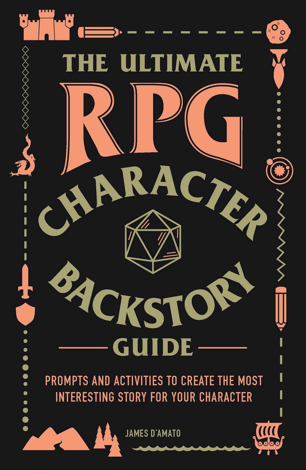 Cover: 9781507208373 | The Ultimate RPG Character Backstory Guide: Prompts and Activities...