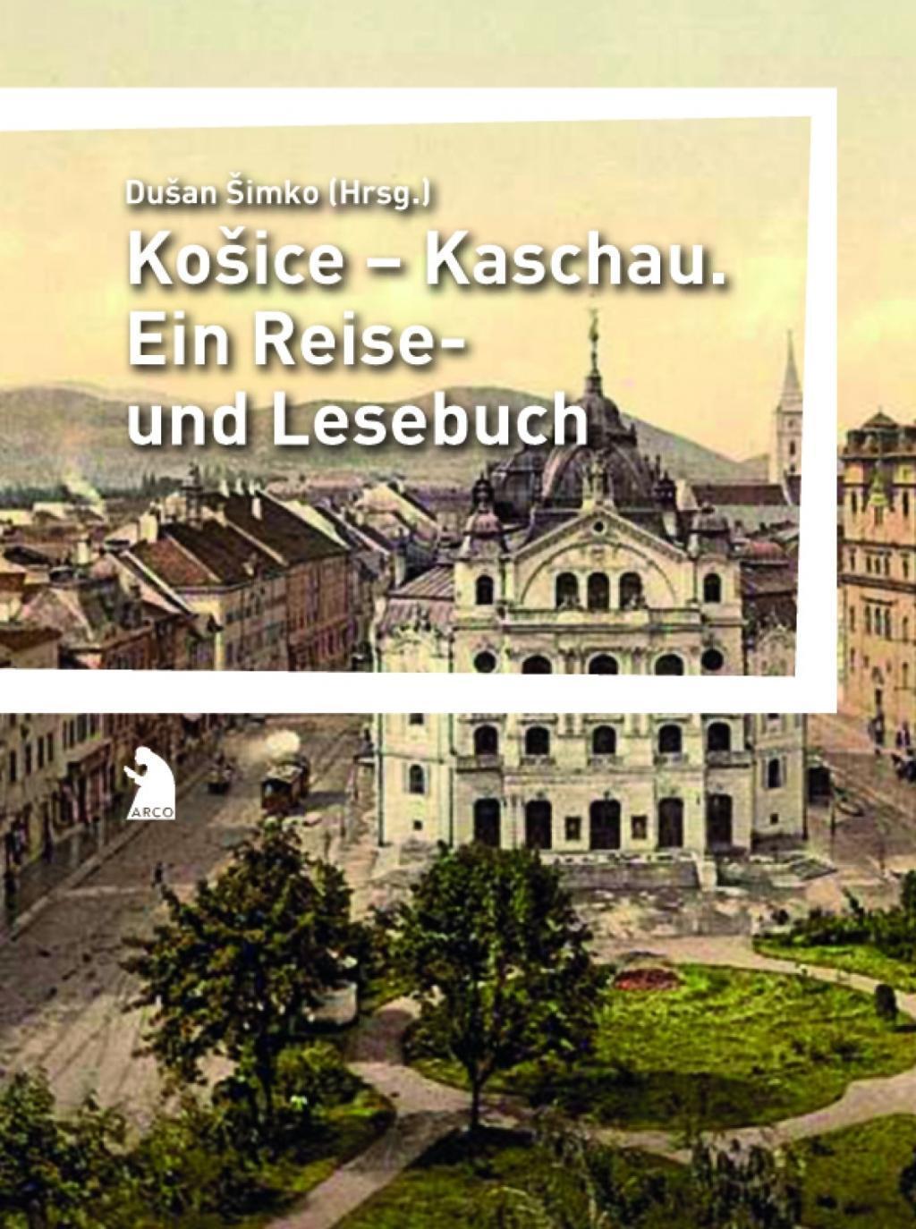 Cover: 9783938375501 | Kosice - Kaschau | Ein Reise- und Lesebuch | Taschenbuch | 272 S.