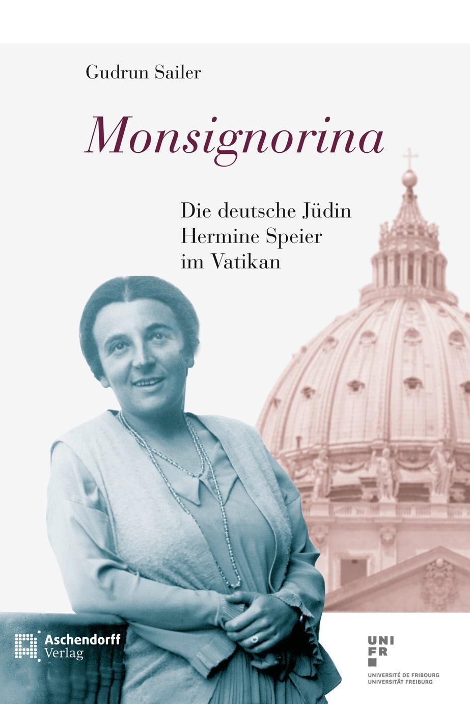 Cover: 9783402130797 | Monsignorina | Die deutsche Jüdin Hermine Speier im Vatikan | Sailer