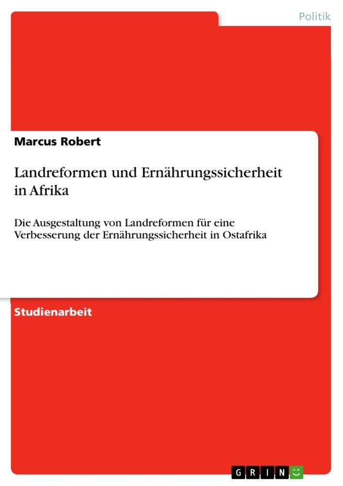 Cover: 9783346057068 | Landreformen und Ernährungssicherheit in Afrika | Marcus Robert | Buch