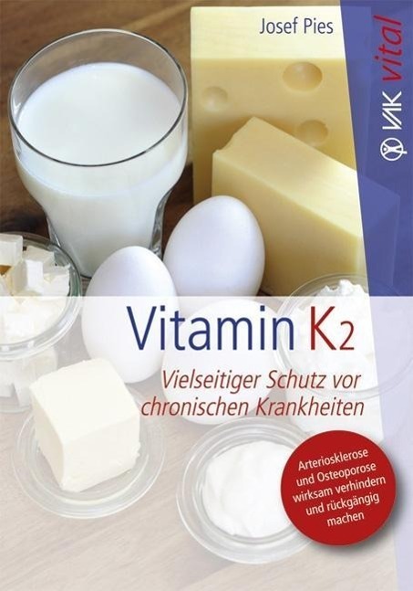 Cover: 9783867311021 | Vitamin K2 | Vielseitiger Schutz vor chronischen Krankheiten | Pies