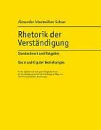 Cover: 9783833482526 | Rhetorik der Verständigung | Alexander Maximilian Schaar | Taschenbuch