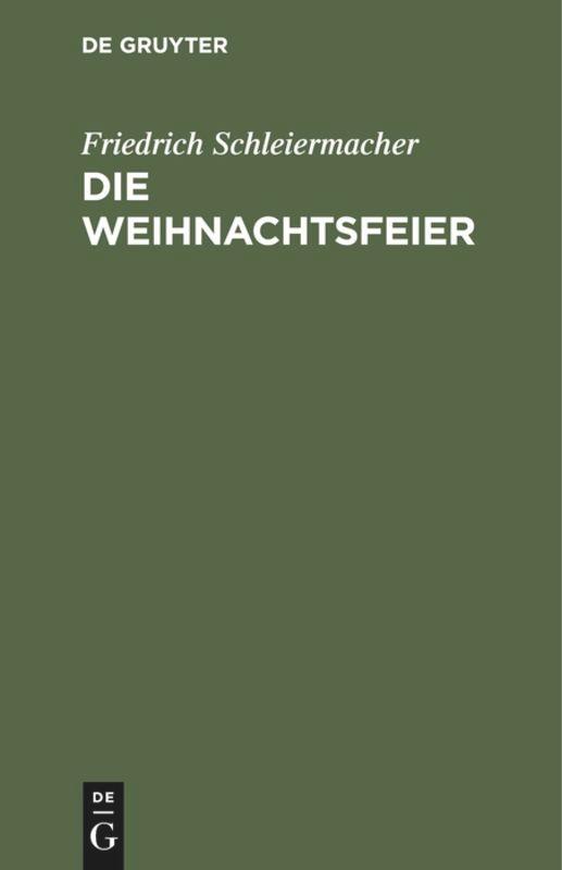 Cover: 9783111121468 | Die Weihnachtsfeier | Ein Gespräch | Friedrich Schleiermacher | Buch