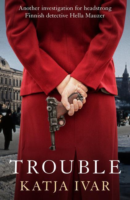 Cover: 9781913394776 | Trouble | Katja Ivar | Taschenbuch | Hella Mauzer | Englisch | 2023