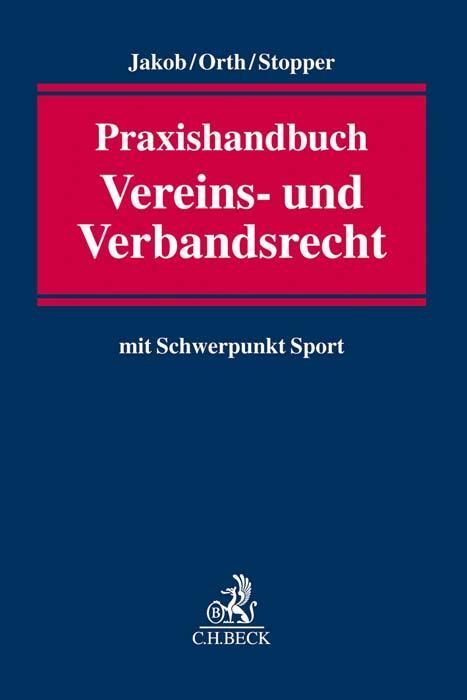 Cover: 9783406711640 | Praxishandbuch Vereins- und Verbandsrecht | mit Schwerpunkt Sport