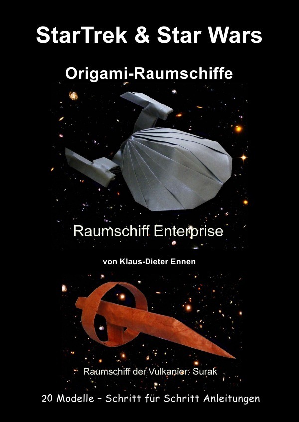 Cover: 9783737517829 | StarTrek & Star Wars - Origami-Raumschiffe | Klaus-Dieter Ennen | Buch