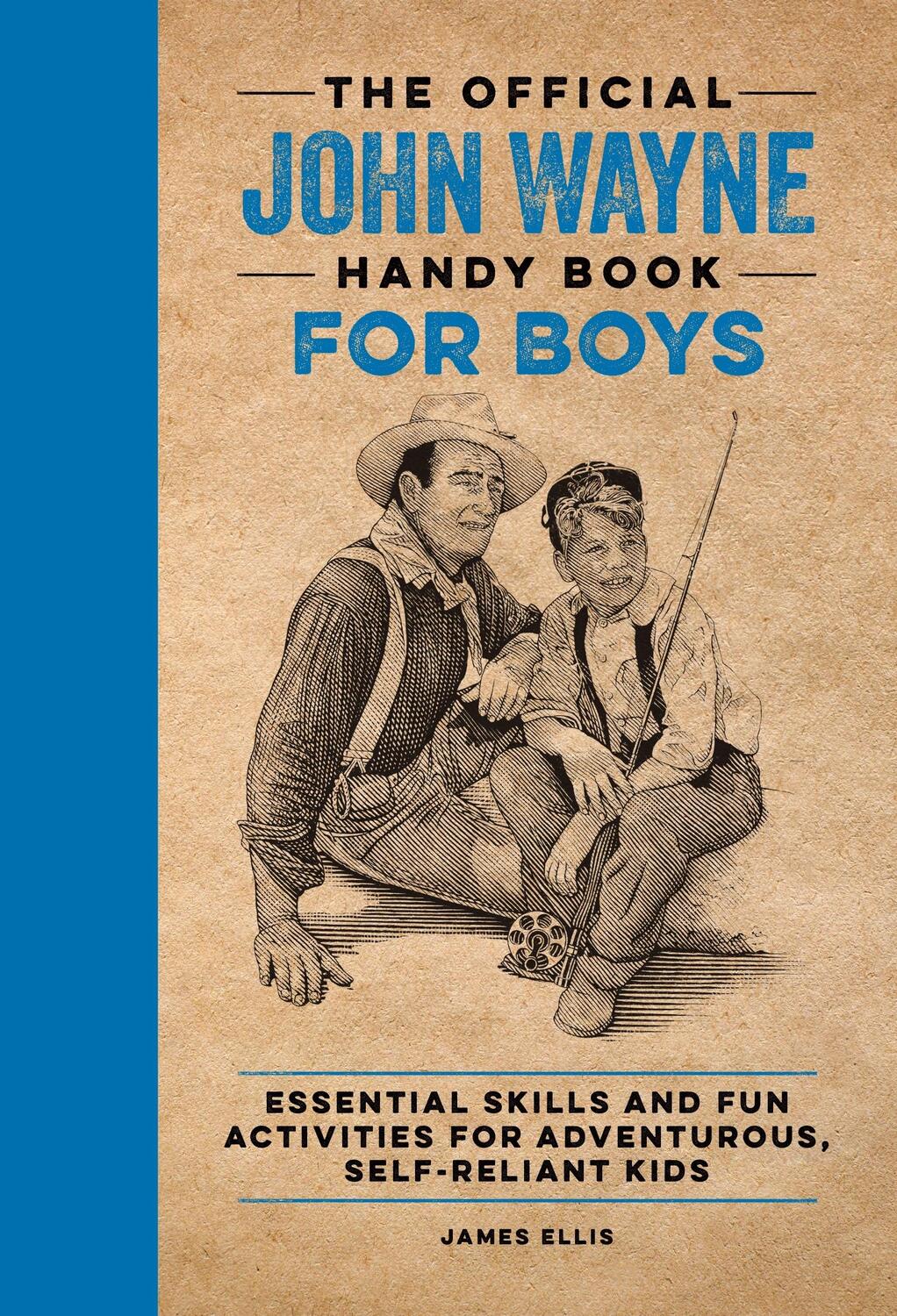 Cover: 9781956403169 | The Official John Wayne Handy Book for Boys | James Ellis | Buch