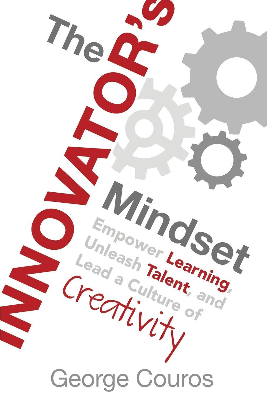 Cover: 9780986155499 | The Innovator's Mindset | George Couros | Taschenbuch | Paperback