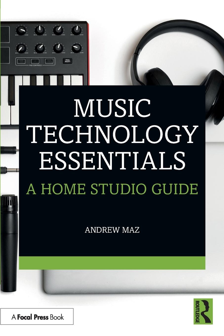 Cover: 9781032384542 | Music Technology Essentials | A Home Studio Guide | Andrew Maz | Buch