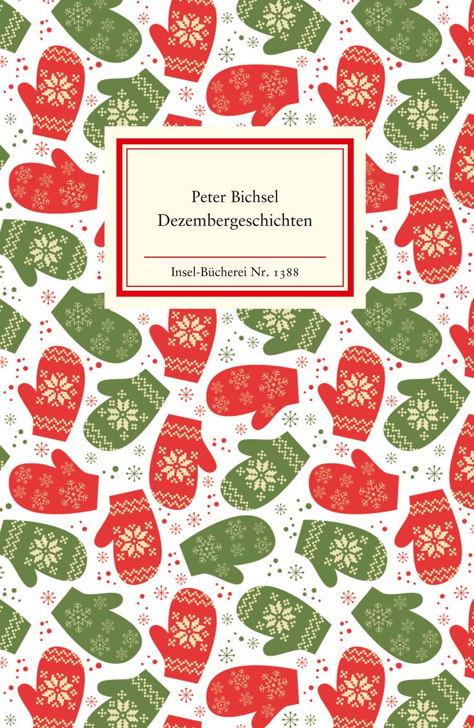 Cover: 9783458193883 | Dezembergeschichten | Peter Bichsel | Buch | Insel-Bücherei | Deutsch