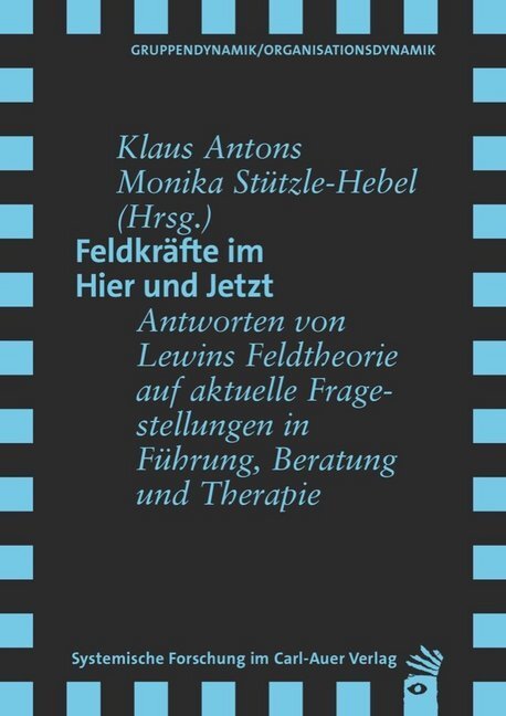 Cover: 9783896709912 | Feldkräfte im Hier und Jetzt | Klaus Antons (u. a.) | Taschenbuch