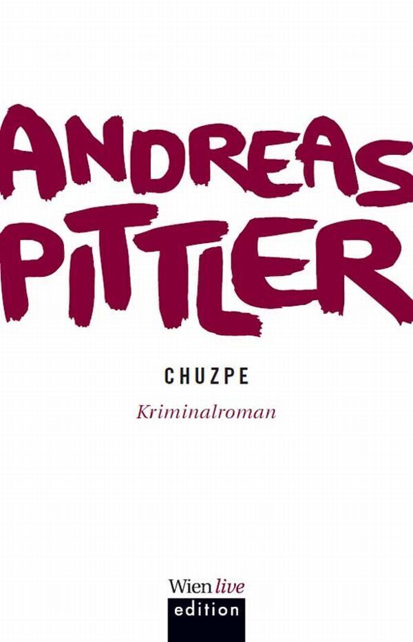Cover: 9783902672223 | Chuzpe | Ein Fall für Major Bronstein | Andreas P. Pittler | Buch
