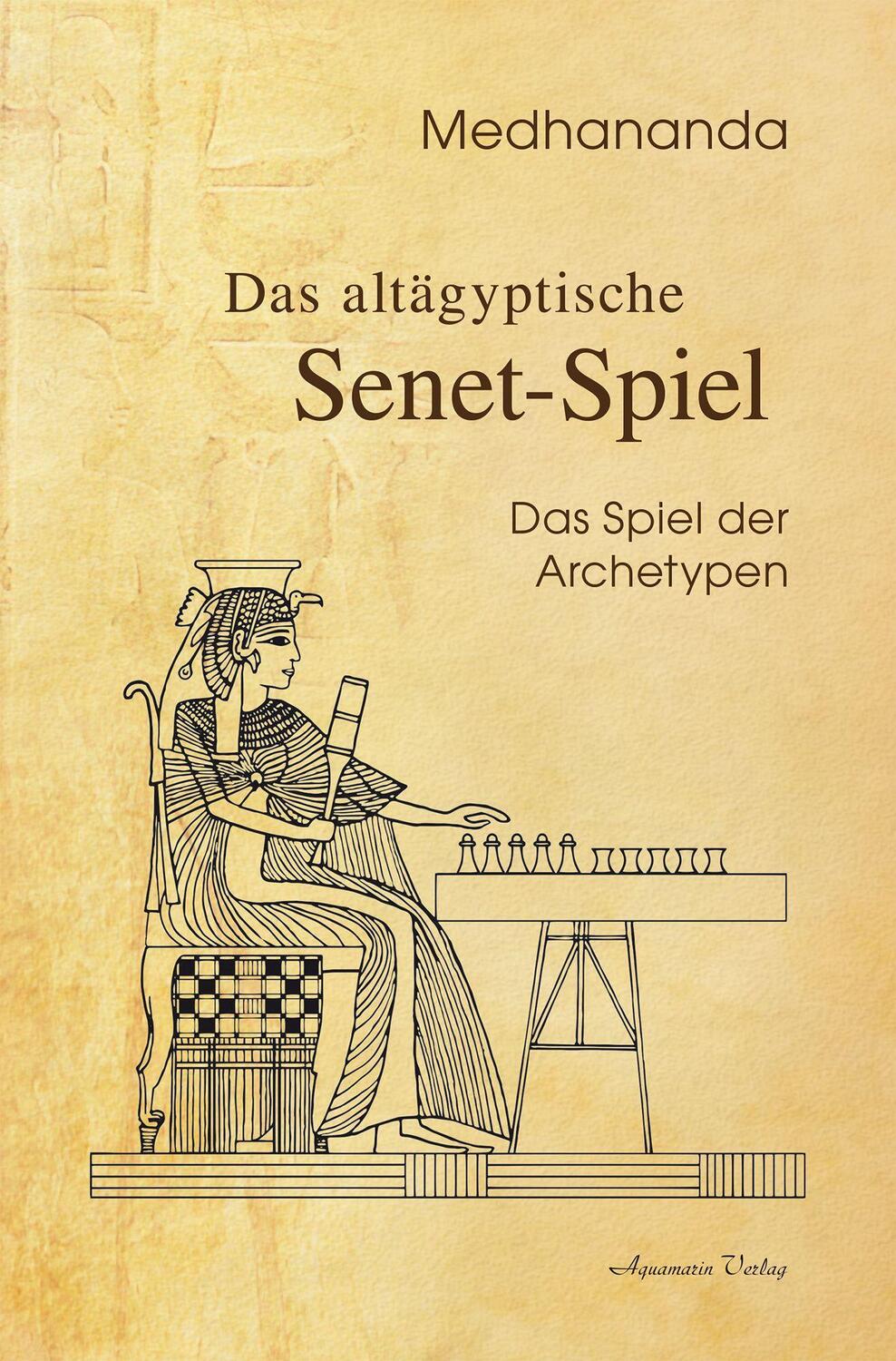 Cover: 9783894279059 | Das altägyptische Senet-Spiel | Das Spiel der Archetypen | Medhananda