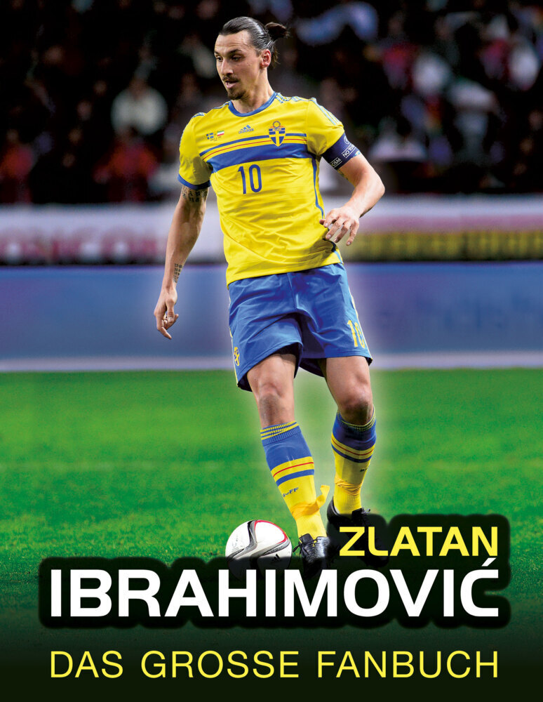 Cover: 9783730702390 | Zlatan Ibrahimovic | Das große Fanbuch | Adrian Besley | Buch | 64 S.