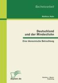 Cover: 9783863411800 | Deutschland und der Mindestlohn: Eine ökonomische Betrachtung | Hohn