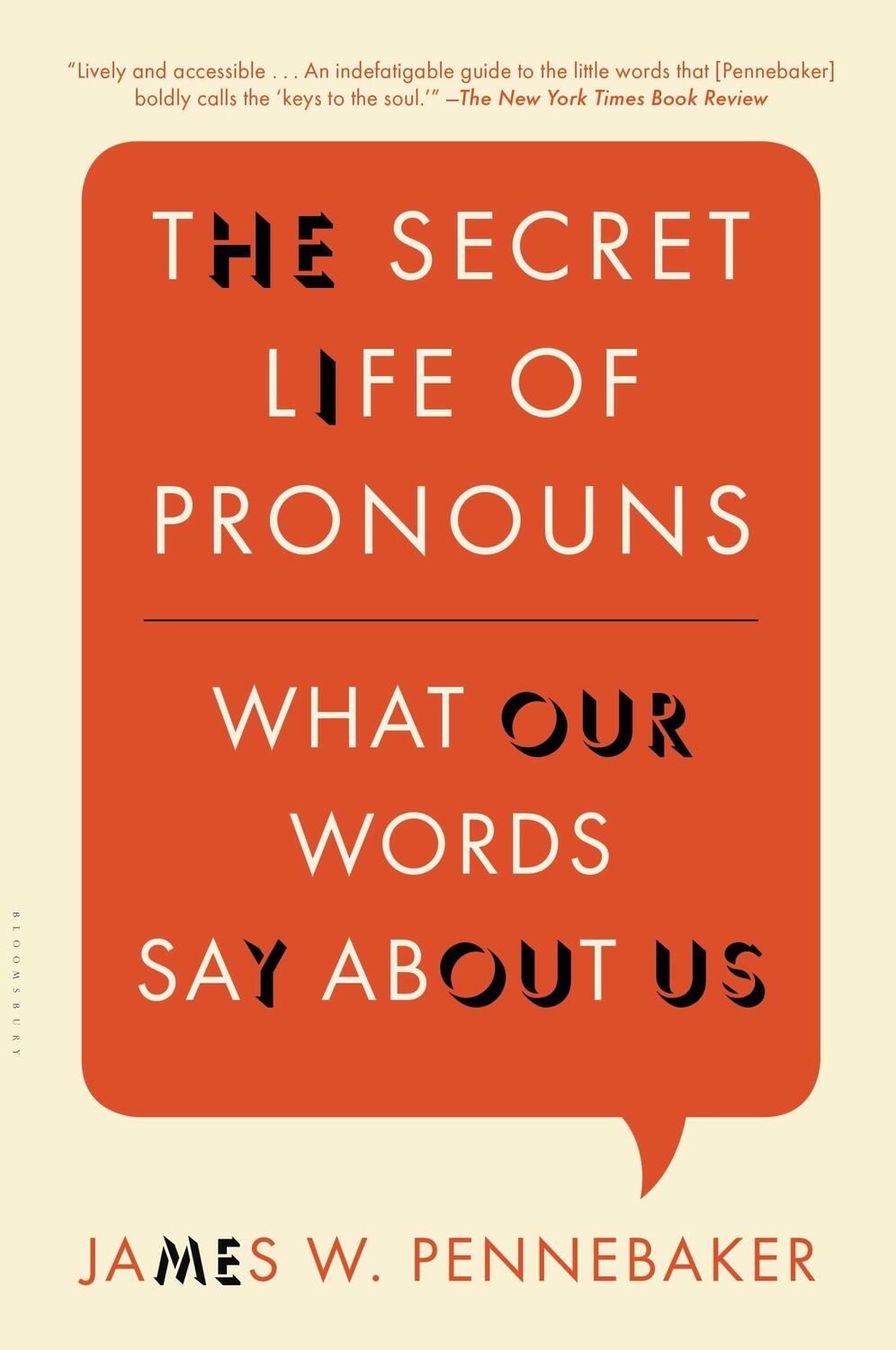Cover: 9781608194964 | The Secret Life of Pronouns: What Our Words Say about Us | Pennebaker