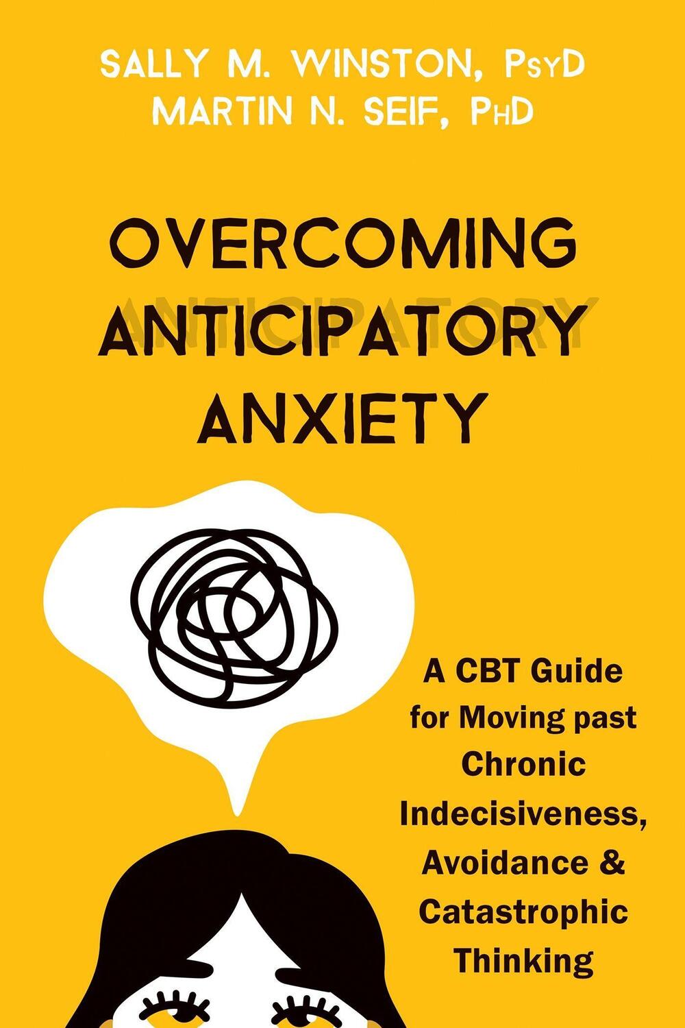 Cover: 9781684039227 | Overcoming Anticipatory Anxiety | Martin N. Seif (u. a.) | Taschenbuch