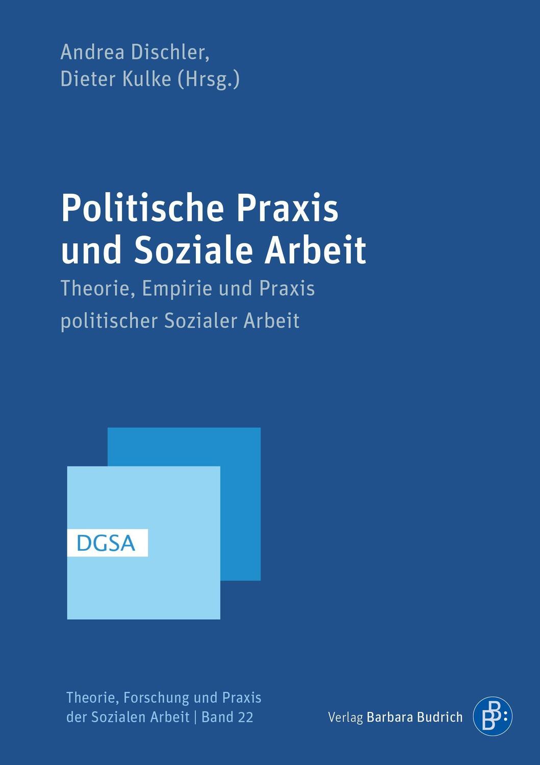 Cover: 9783847424222 | Politische Praxis und Soziale Arbeit | Andrea Dischler (u. a.) | Buch