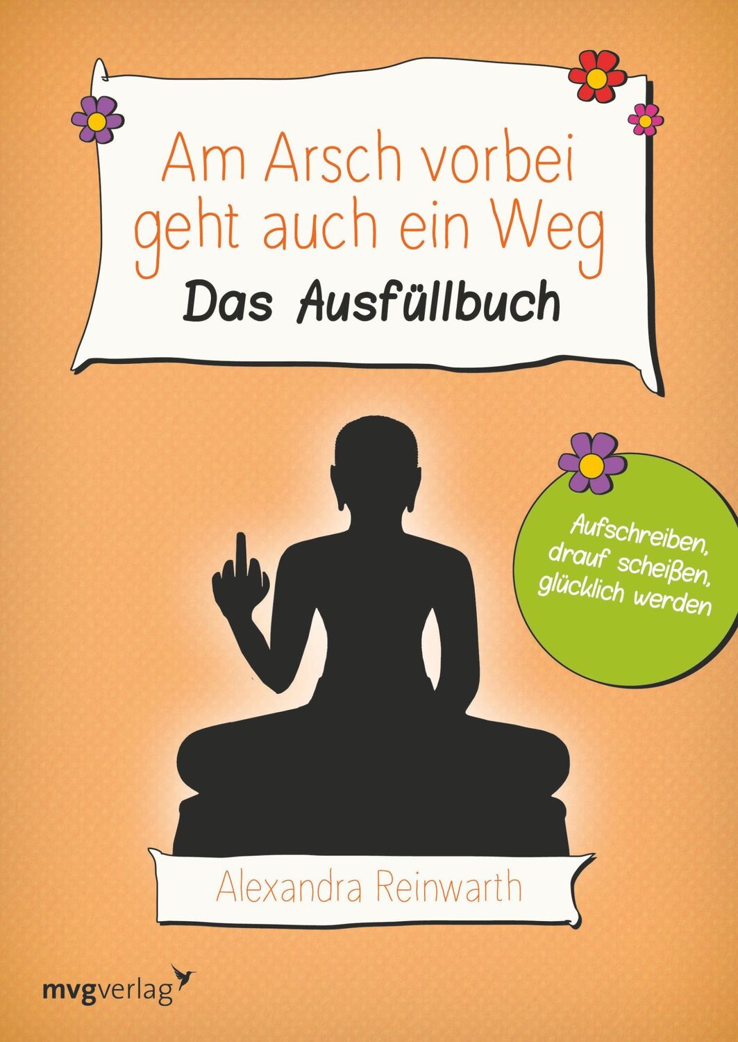 Cover: 9783868827842 | Am Arsch vorbei geht auch ein Weg | Das Ausfüllbuch | Reinwarth | Buch