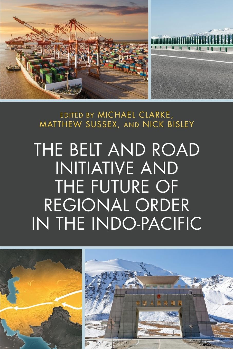 Cover: 9781498582773 | The Belt and Road Initiative and the Future of Regional Order in...