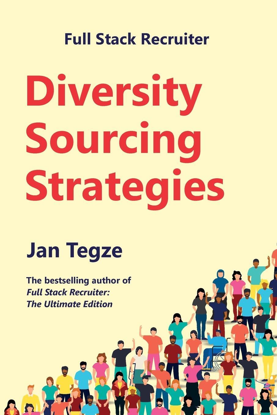 Cover: 9788090806948 | Full Stack Recruiter | Diversity Sourcing Strategies | Jan Tegze