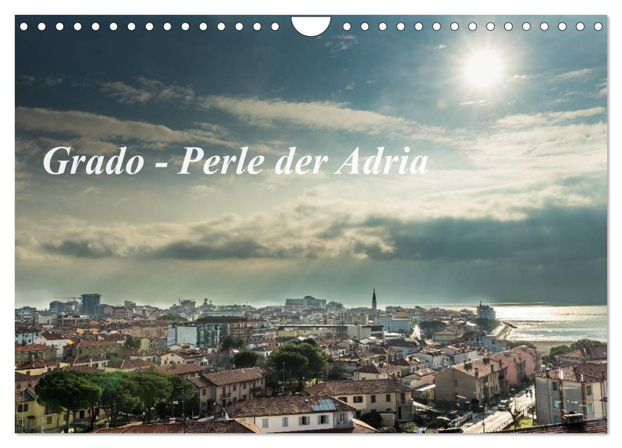 Cover: 9783675962668 | Grado - Perle der Adria (Wandkalender 2024 DIN A4 quer), CALVENDO...