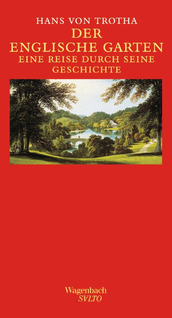 Cover: 9783803111807 | Der Englische Garten | Eine Reise durch seine Geschichte | Trotha