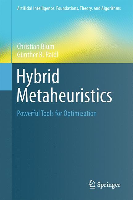 Cover: 9783319308821 | Hybrid Metaheuristics | Powerful Tools for Optimization | Buch | XVI