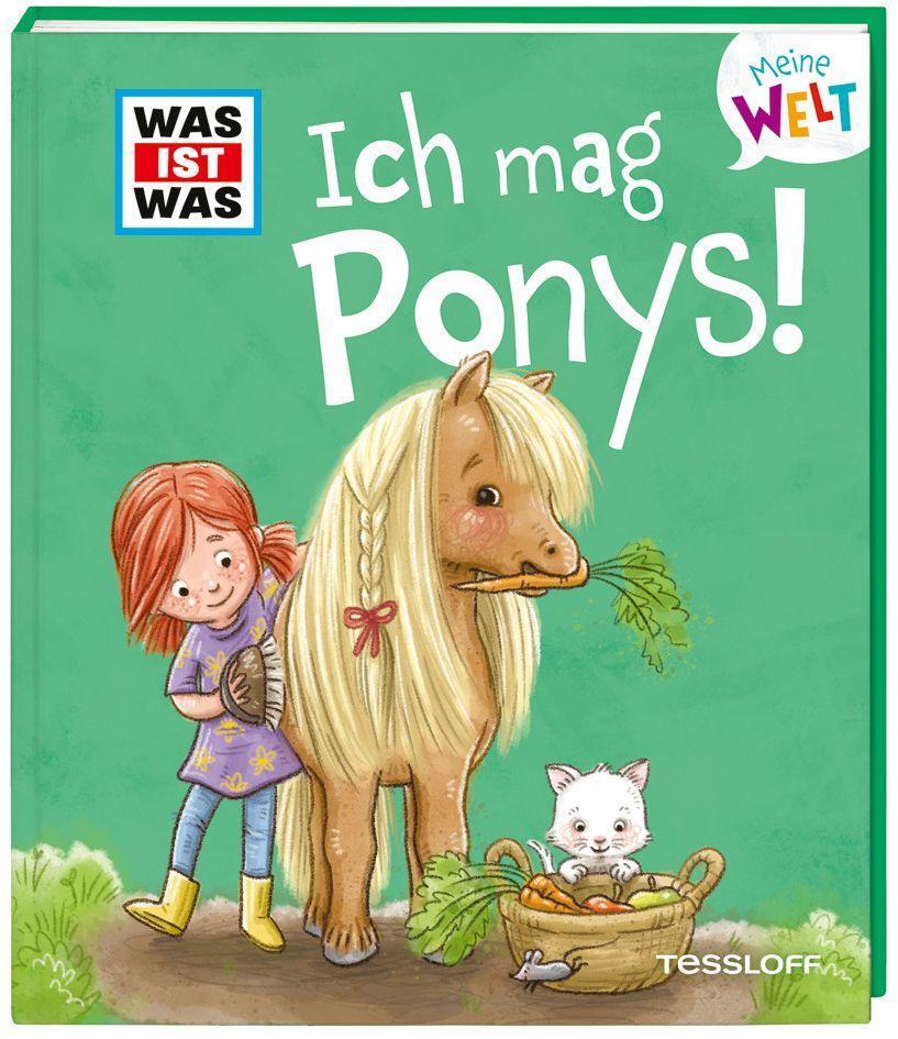 Cover: 9783788643843 | WAS IST WAS Meine Welt Band 7 Ich mag Ponys! | Andrea Weller-Essers