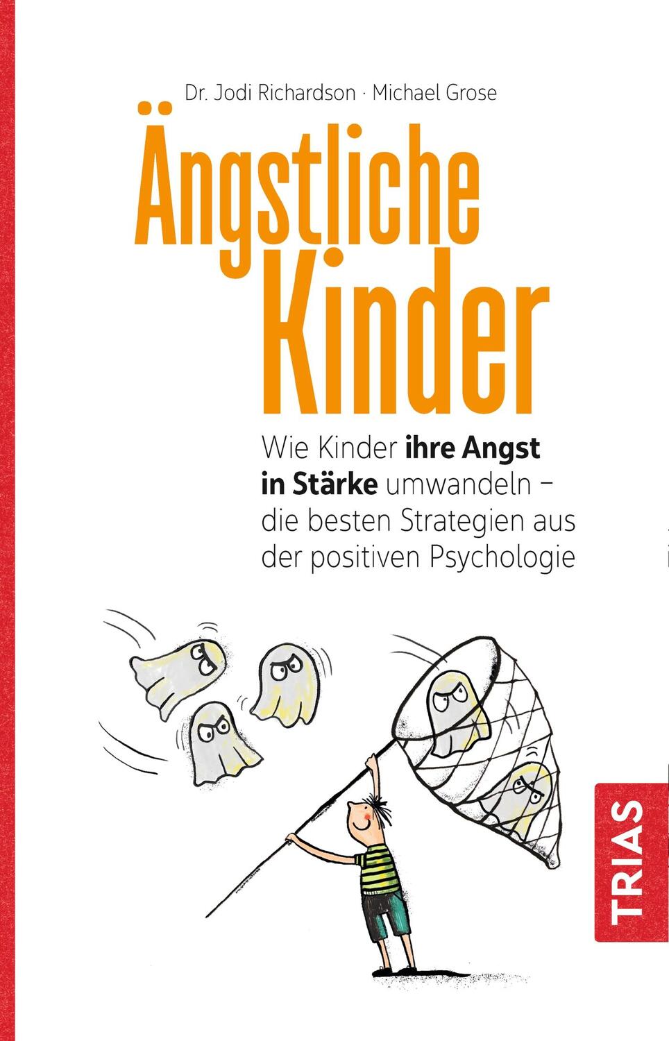 Cover: 9783432112084 | Ängstliche Kinder | Michael Grose (u. a.) | Taschenbuch | Deutsch