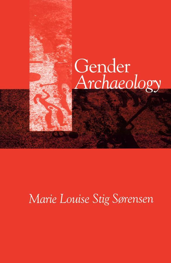 Cover: 9780745620152 | Gender Archaeology | Marie Louise Stig Sørensen | Taschenbuch | 2000