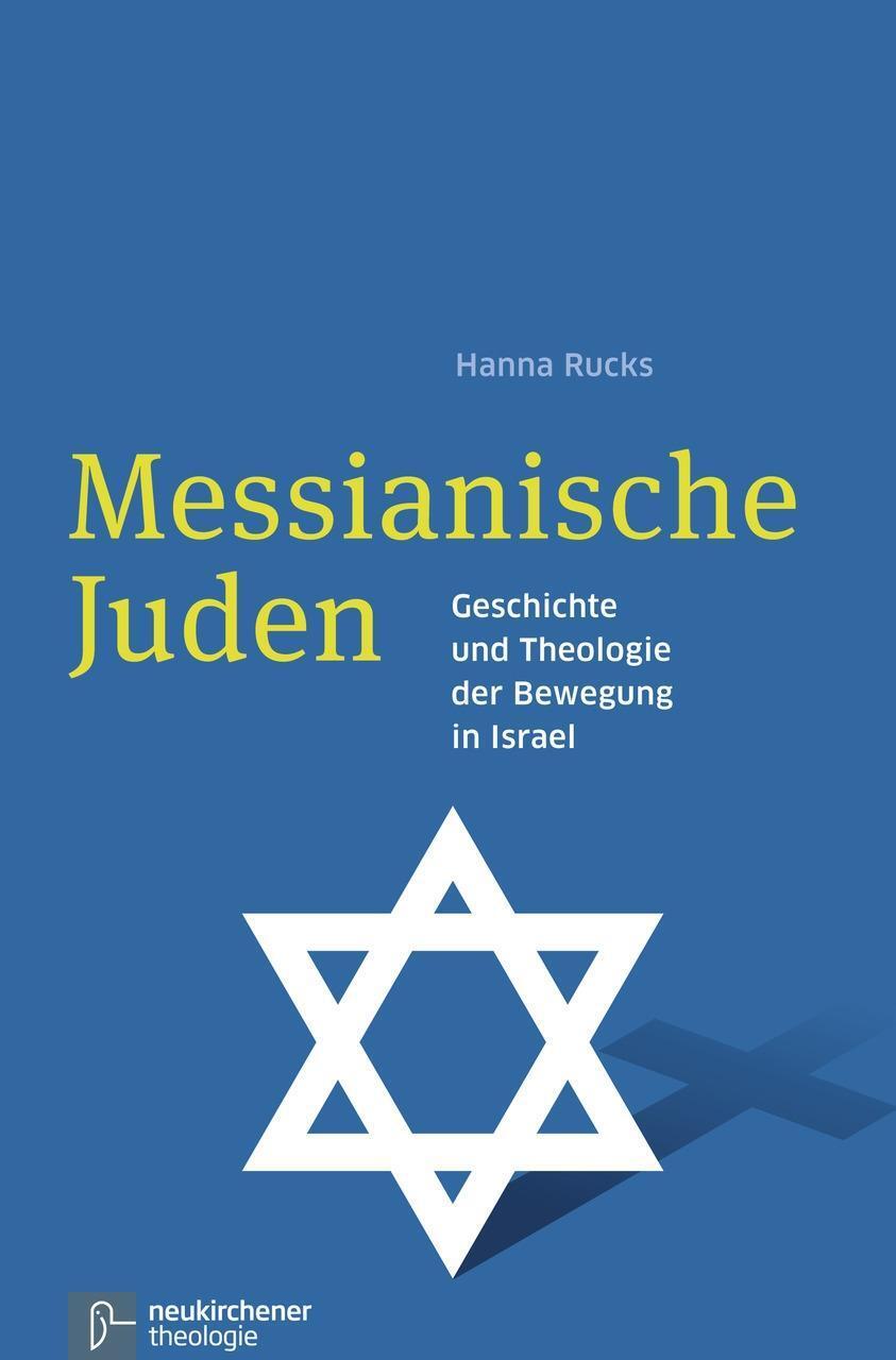 Cover: 9783788728793 | Messianische Juden | Geschichte und Theologie der Bewegung in Israel